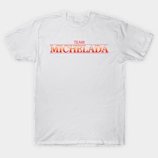 TEAM MICHELADA T-Shirt